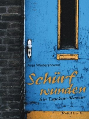 cover image of Schürfwunden. Ein Tagebau-Roman